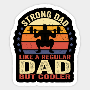 Strong Dad Workout Weight Lifting Sticker